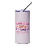 Friends Are Like Family Tumbler, Best Friend Gift, Friendship Cup, Gift for Her, Drinkware, Custom Tumbler, Personalized Gifts - Tawshia